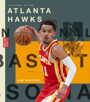 The Story of the Atlanta Hawks by Whiting, Jim