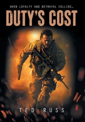 Duty's Cost by Russ, Ted