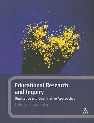 Educational Research and Inquiry: Qualitative and Quantitative Approaches by Hartas, Dimitra