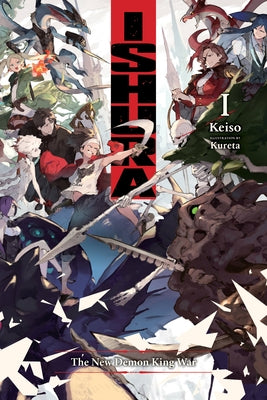 Ishura, Vol. 1: The New Demon King War Volume 1 by Keiso