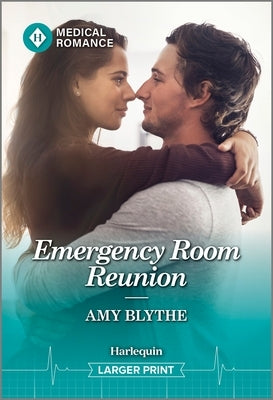 Emergency Room Reunion by Blythe, Amy
