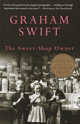 The Sweet-Shop Owner by Swift, Graham