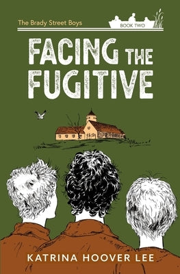 Facing the Fugitive by Lee, Katrina Hoover