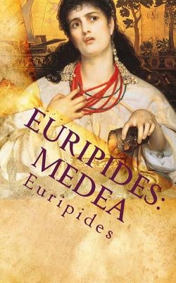 Euripides: Medea by Coleridge, E. P.