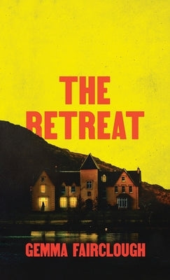 The Retreat by Fairclough, Gemma