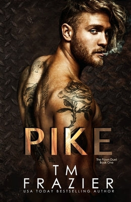 Pike: The Pawn Duet, Book One by Frazier, T. M.