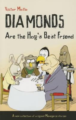 Diamonds Are the Hog's Best Friend by Mollo, Victor