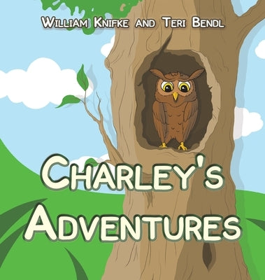 Charley's Adventures by Knifke, William