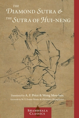 The Diamond Sutra and the Sutra of Hui-Neng by Mou-Lam, Wong