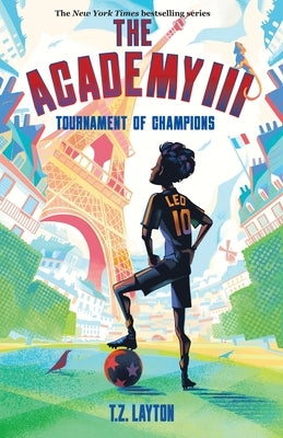 The Academy III: Tournament of Champions by Layton, T. Z.