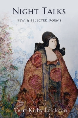 Night Talks: New & Selected Poems by Erickson, Terri Kirby