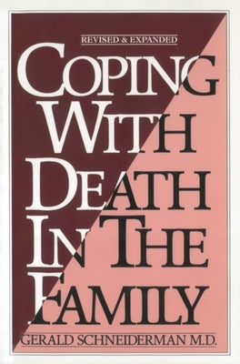 Coping with Death in the Family by Schneiderman, Gerald