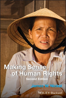 Making Sense of Human Rights by Nickel, James