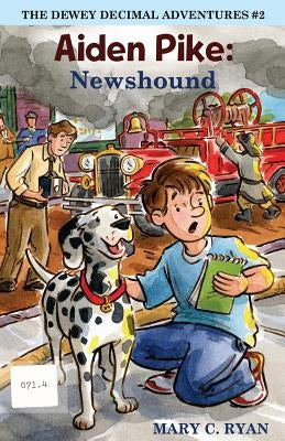 Aiden Pike: Newshound by Ryan, Mary C.