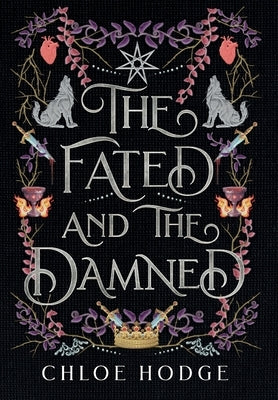 The Fated and the Damned by Hodge, Chloe