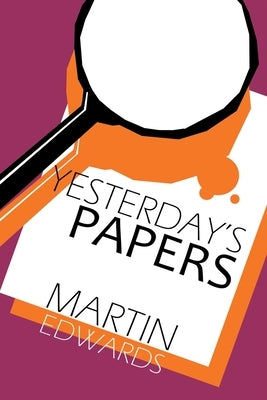 Yesterday's Papers by Edwards, Martin