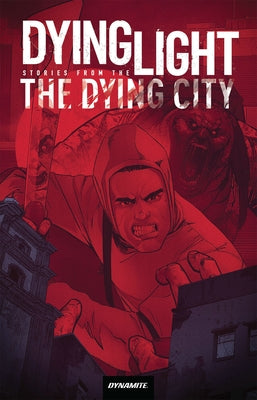 Dying Light: Stories from the Dying City by Lente, Fred Van