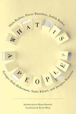 What Is a People? by Badiou, Alain