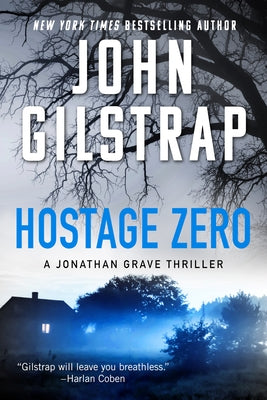 Hostage Zero by Gilstrap, John