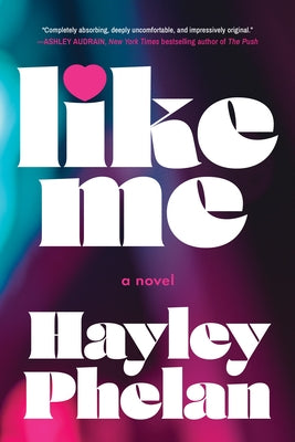 Like Me by Phelan, Hayley
