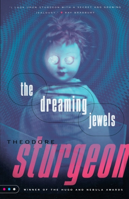 The Dreaming Jewels by Sturgeon, Theodore