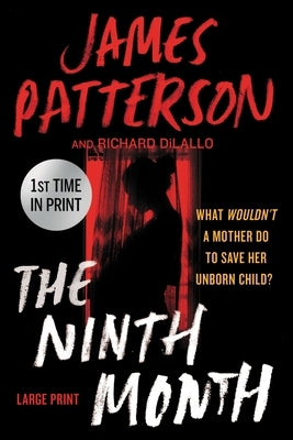 The Ninth Month by Patterson, James