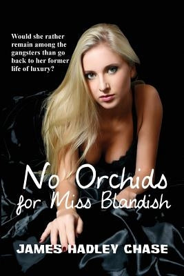 No Orchids for Miss Blandish by Chase, James Hadley