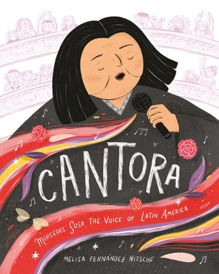 Cantora: Mercedes Sosa, the Voice of Latin America by Fern?ndez Nitsche, Melisa