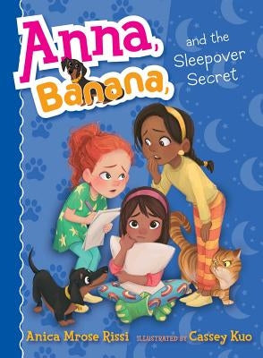 Anna, Banana, and the Sleepover Secret by Rissi, Anica Mrose