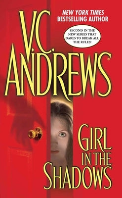 Girl in the Shadows by Andrews, V. C.