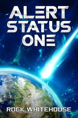 Alert Status One: an ISC Fleet Novel by Whitehouse, Rock