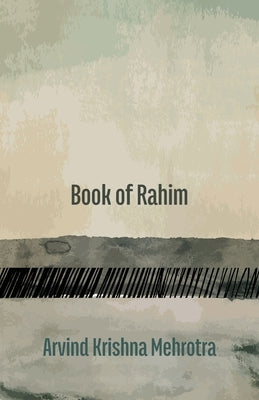 Book of Rahim by Mehrotra, Arvind Krishna