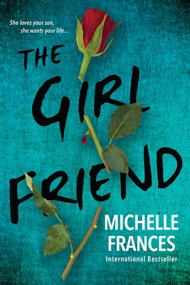 The Girlfriend by Frances, Michelle