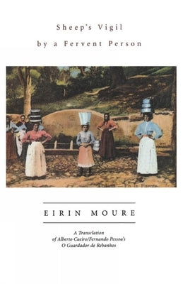 Sheep's Vigil by a Fervent Person by Pessoa, Fernando