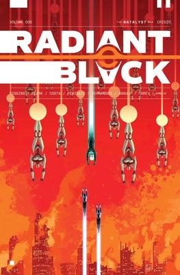 Radiant Black Volume 5: Catalyst War, Part 1 by Higgins, Kyle