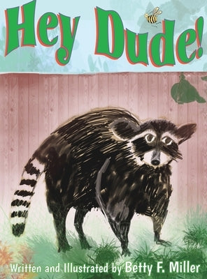 Hey Dude by Miller, Betty F.