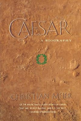 Caesar: A Biography by Meier, Christian