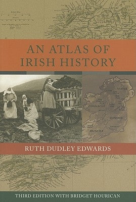 An Atlas of Irish History by Edwards, Ruth Dudley