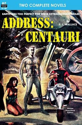 Address: Centauri & If these be Gods by Budrys, Algis