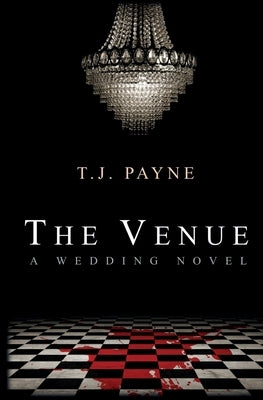 The Venue: a wedding novel by Payne, Tj