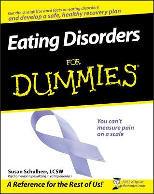 Eating Disorders for Dummies by Schulherr, Susan