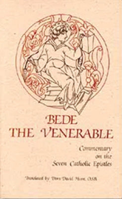 Commentary on the Seven Catholic Epistles: Volume 82 by Bede the Venerable