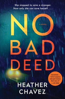 No Bad Deed by Chavez, Heather