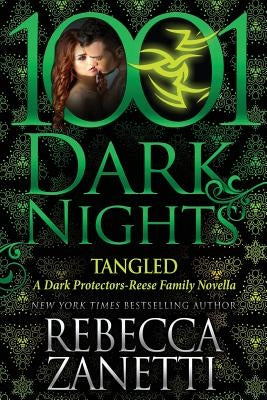 Tangled: A Dark Protectors Novella by Zanetti, Rebecca