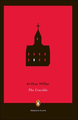 Crucible by Miller, Arthur