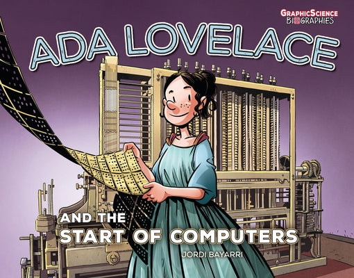 ADA Lovelace and the Start of Computers by Dolz, Jordi Bayarri