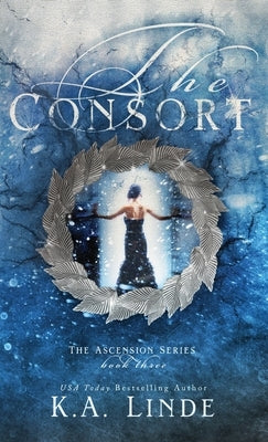 The Consort (Hardcover) by Linde, K. A.