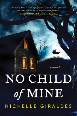 No Child of Mine by Giraldes, Nichelle