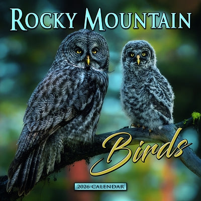 2026 Rocky Mountain Birds Wall Calendar by 