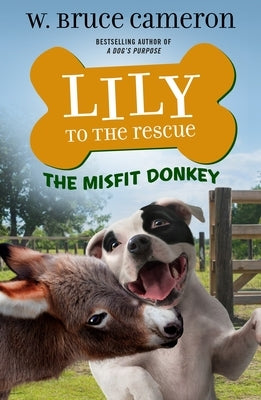 Lily to the Rescue: The Misfit Donkey by Cameron, W. Bruce